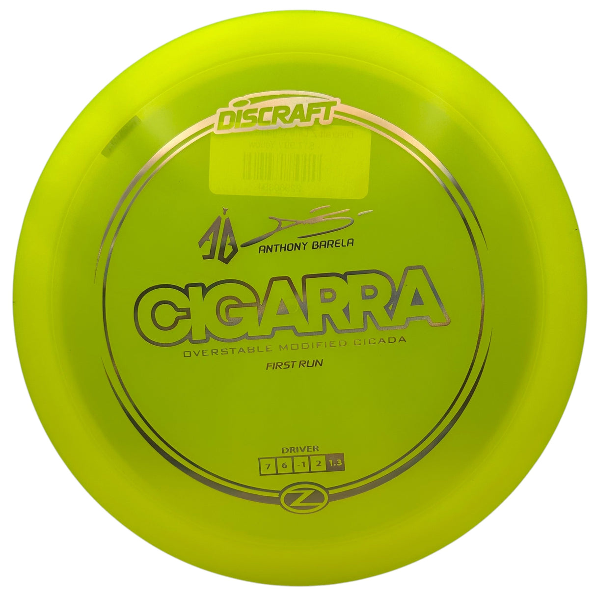 Discraft Z Line Cigarra First Run